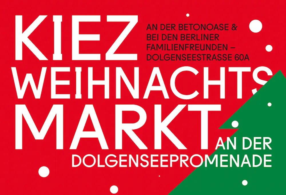 Kiez Weihnachtsmarkt An der Dolgenseepromenande: An der Betonoase / bei der BErliner Familienfreunden in der Dolgenstraße 60a